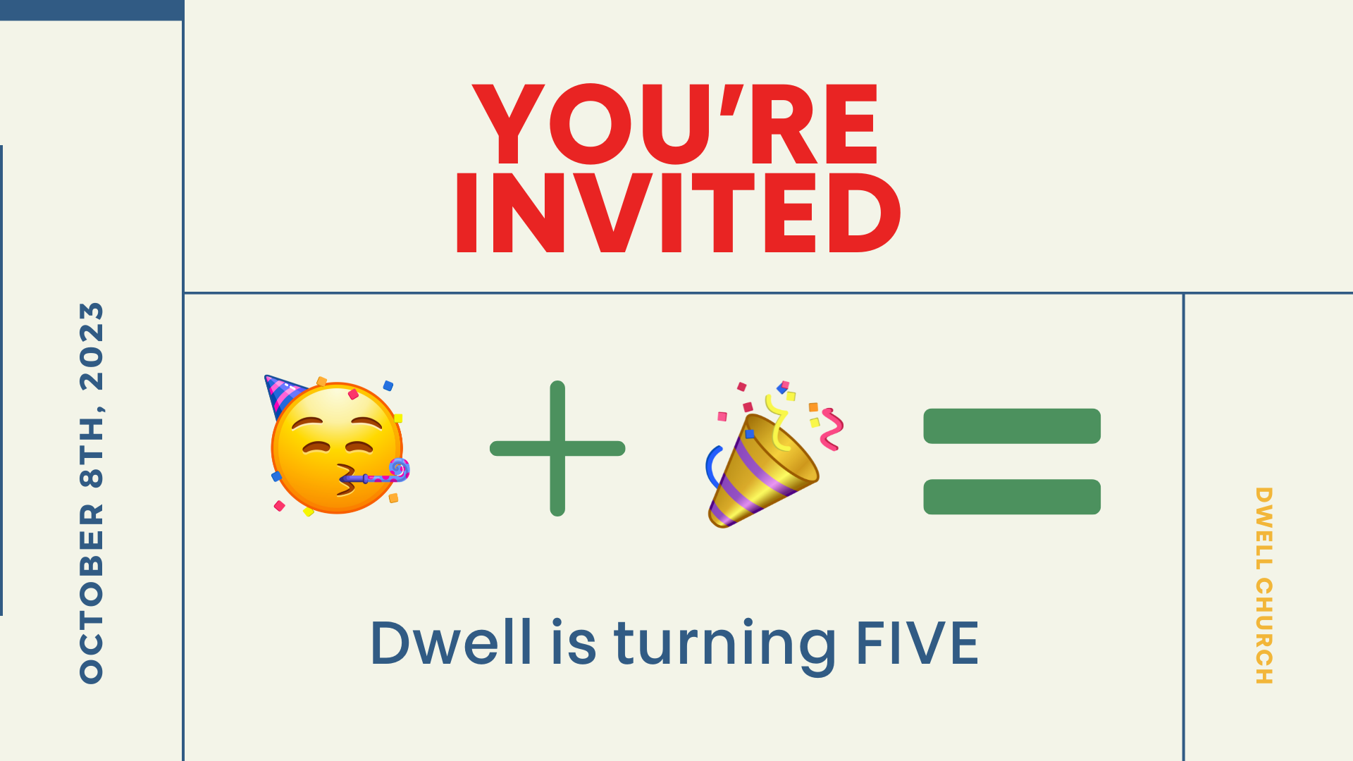 Dwell is turning... FIVE!!!