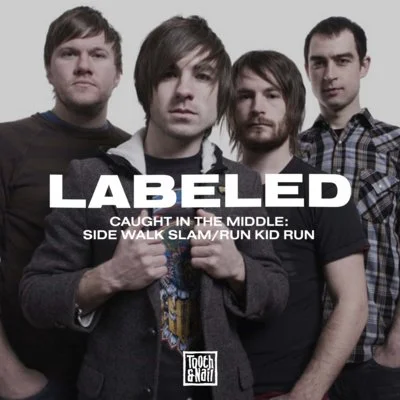 Caught In The Middle - Side Walk Slam / Run Kid Run