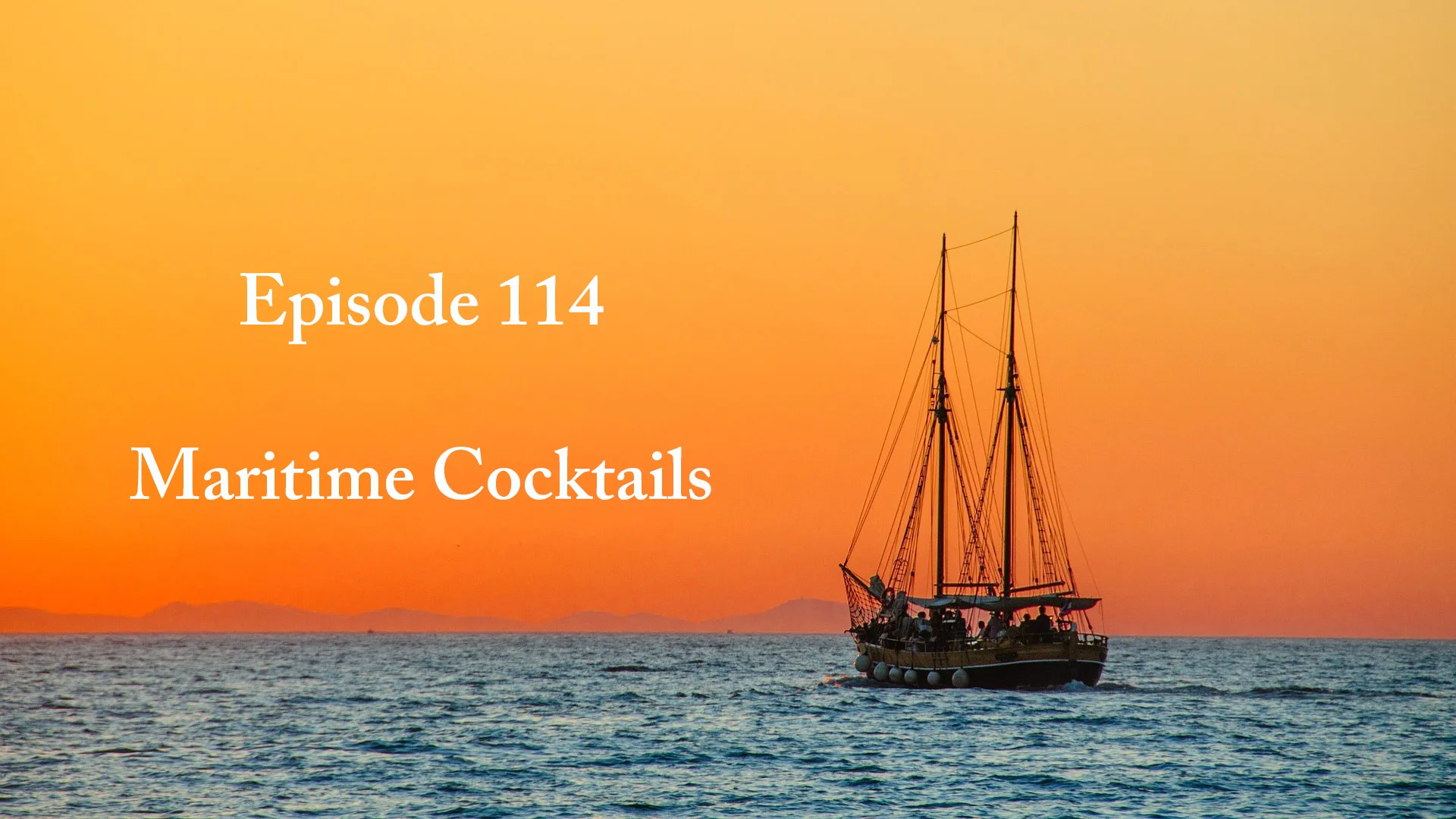 Episode 114 - Maritime Cocktails Banner - Title.jpg