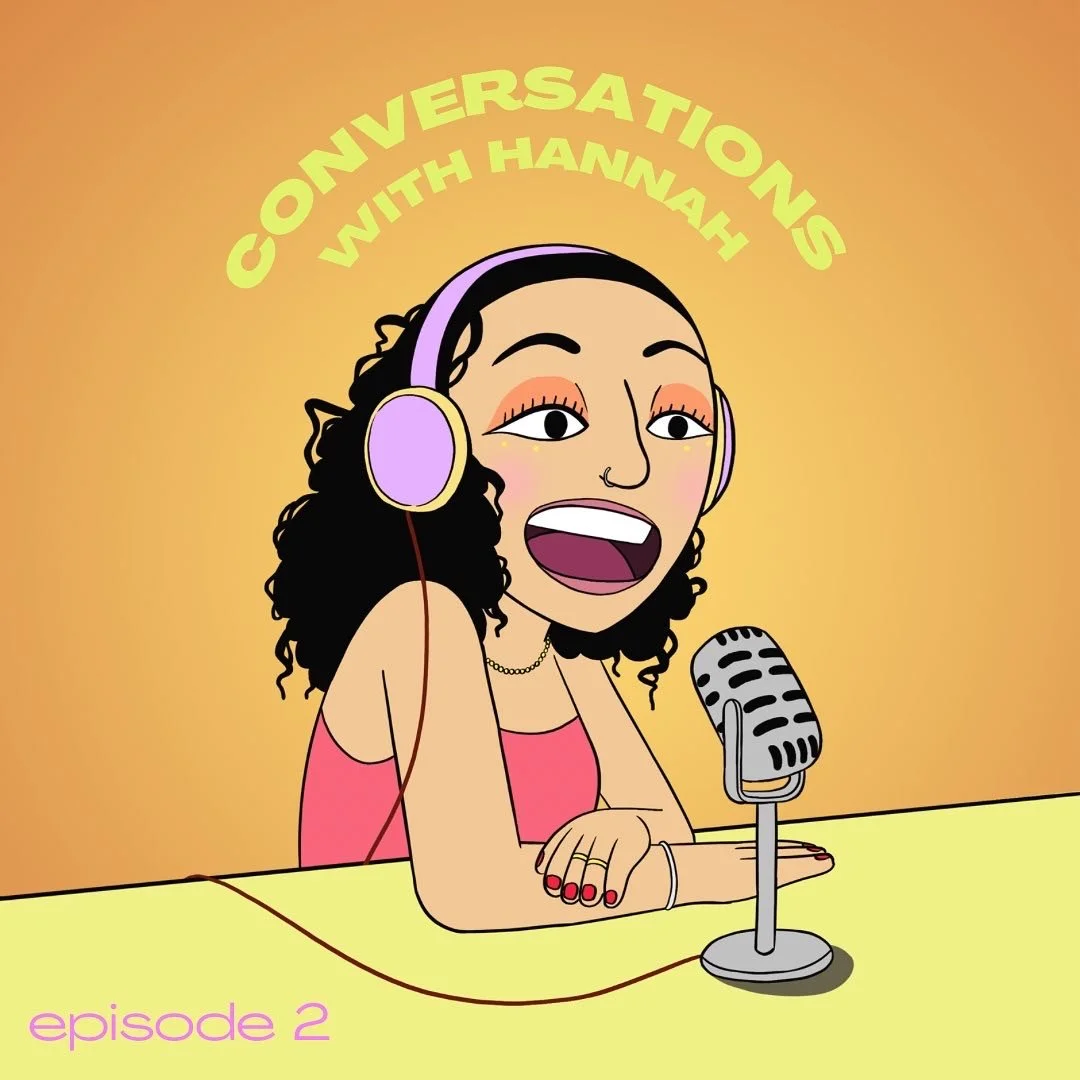 Conversations with Hannah: Episode 2, with Liam Benayon