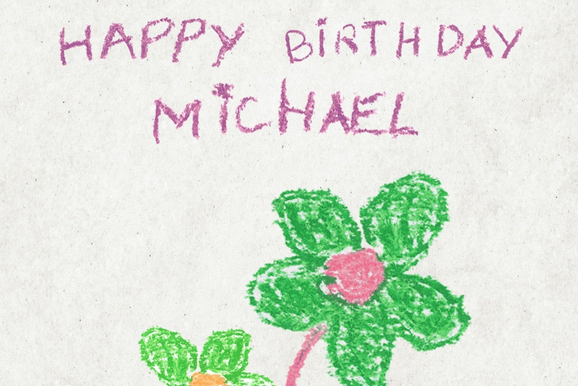 Happy Birthday, Michael.