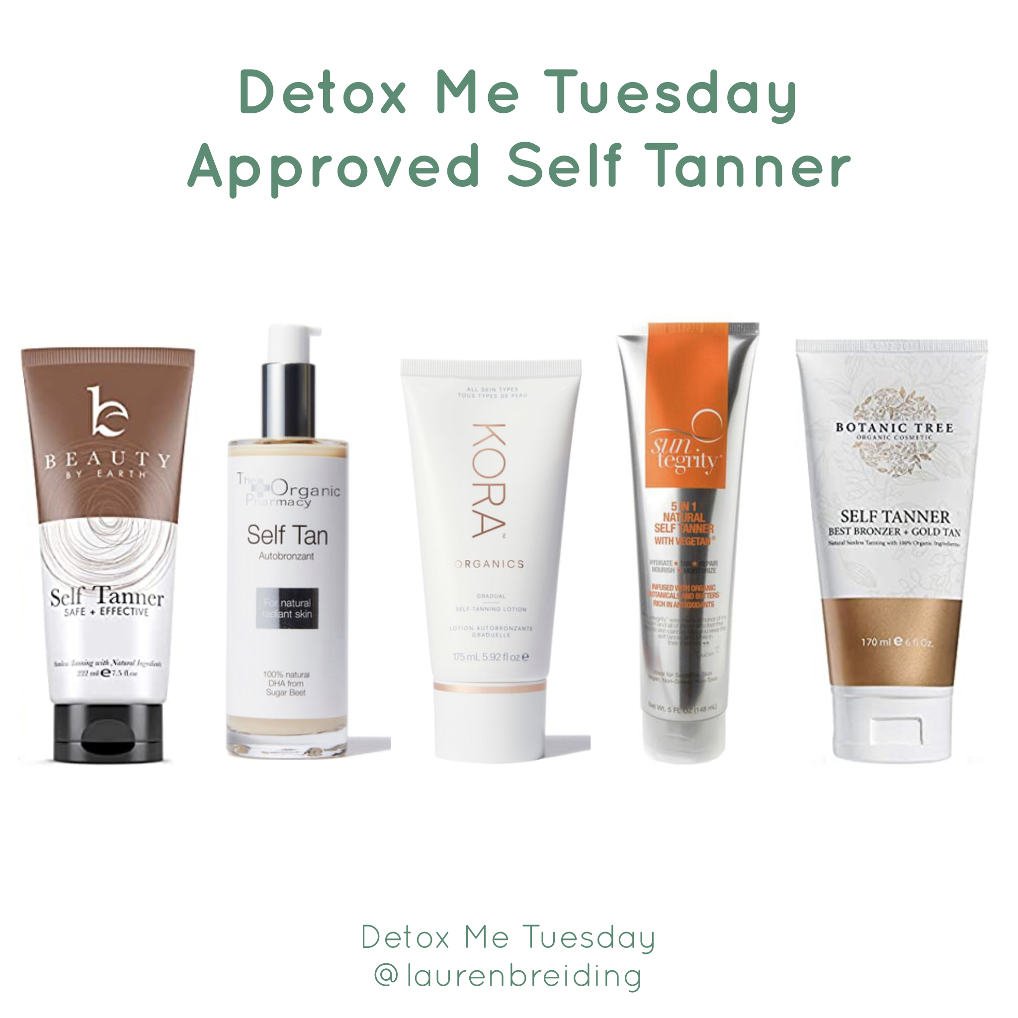 Detox Me Tuesday Approved Safe Self Tanner