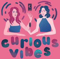 Curious Vibes Podcast Episode 112 (9/28/2018)