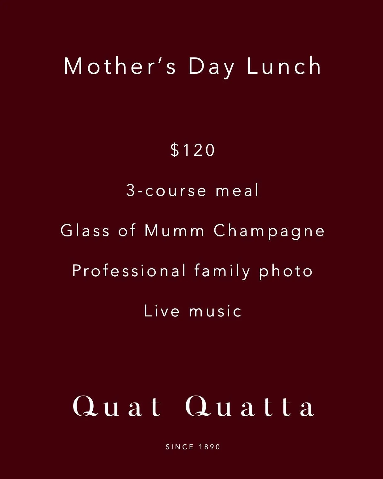 With Mother&rsquo;s Day just around the corner, we&rsquo;re excited to open our doors to the public for the second year in a row.

Join us at Quat Quatta to celebrate with your mum and loved ones. 

All bar sales will be donated to The Salvation Army