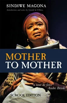 Mother to Mother: Educational Edition / Sindiwe Magona