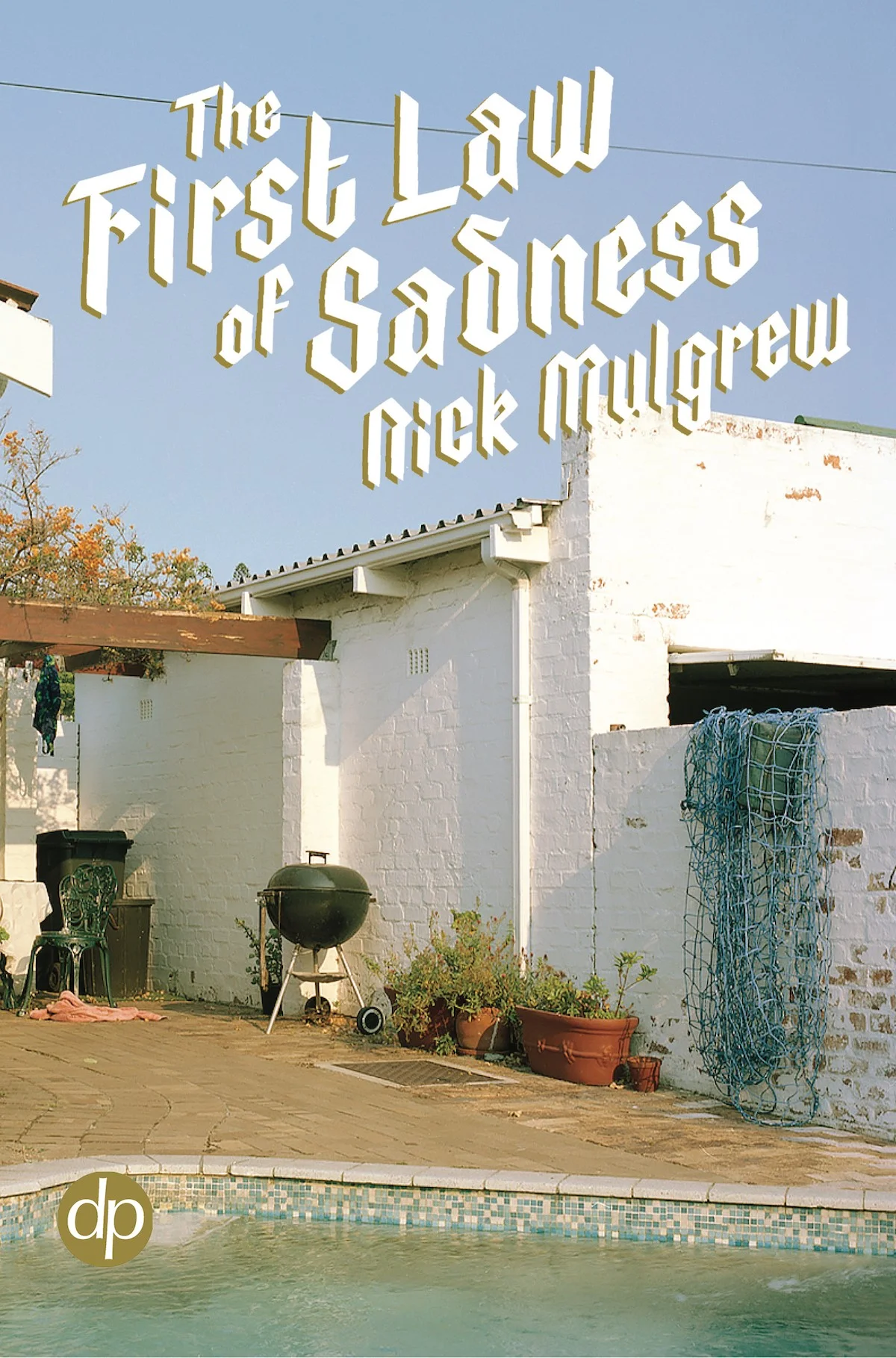 The First Law of Sadness / Nick Mulgrew