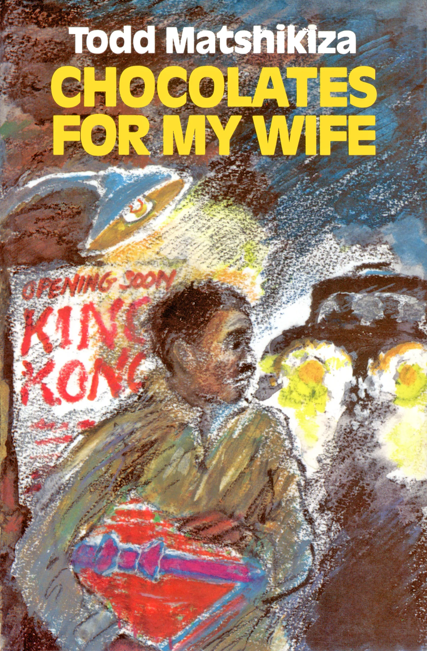 Chocolates for My Wife / Todd Matshikiza