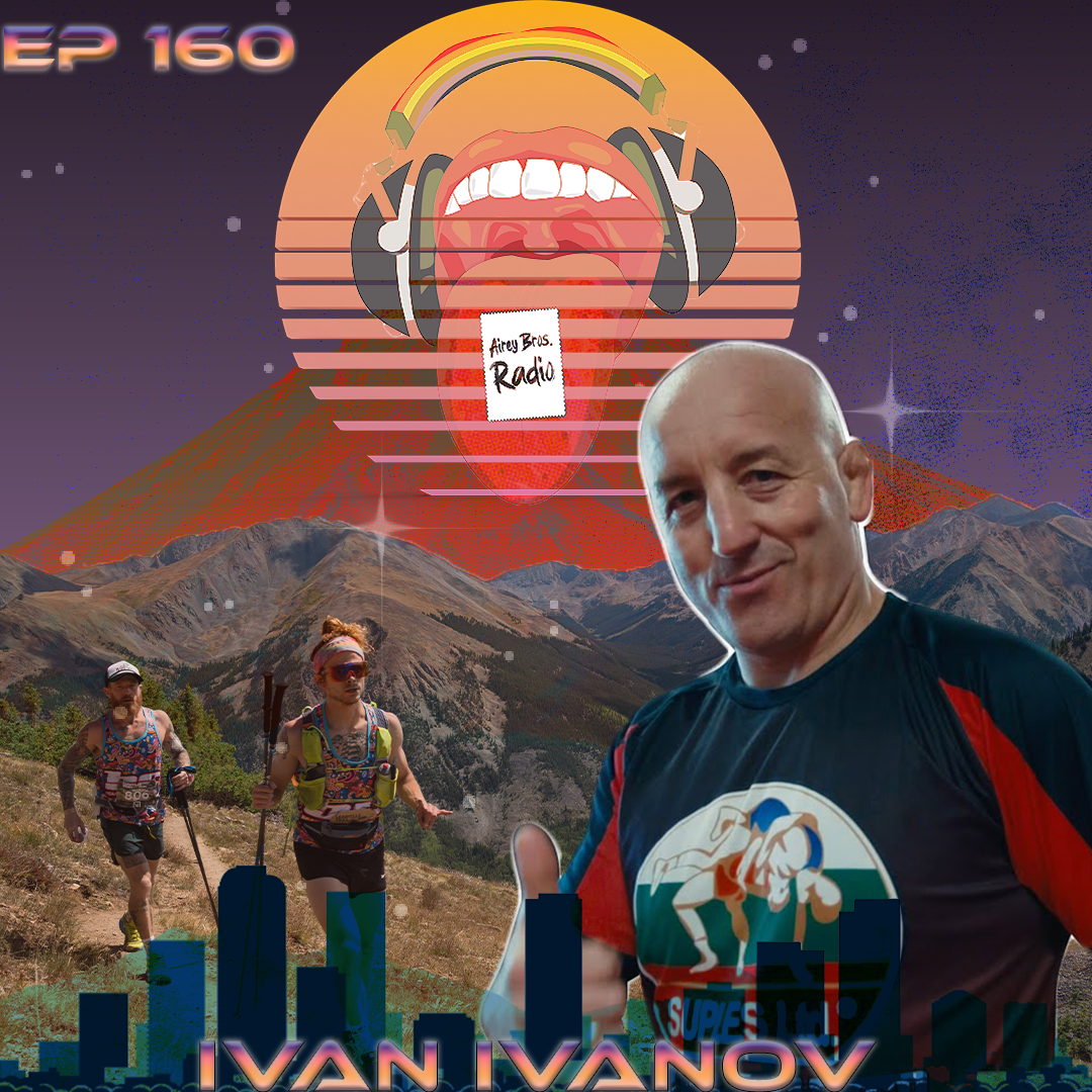 Airey Bros. Radio / Ivan Ivanov / Ep 160 / Suples / Suples Training / Suples Strong / Bulgarian Bag / USA Wrestling / Greco Roman Wrestling