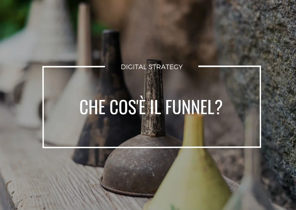 CHE COS'è IL FUNNEL?
