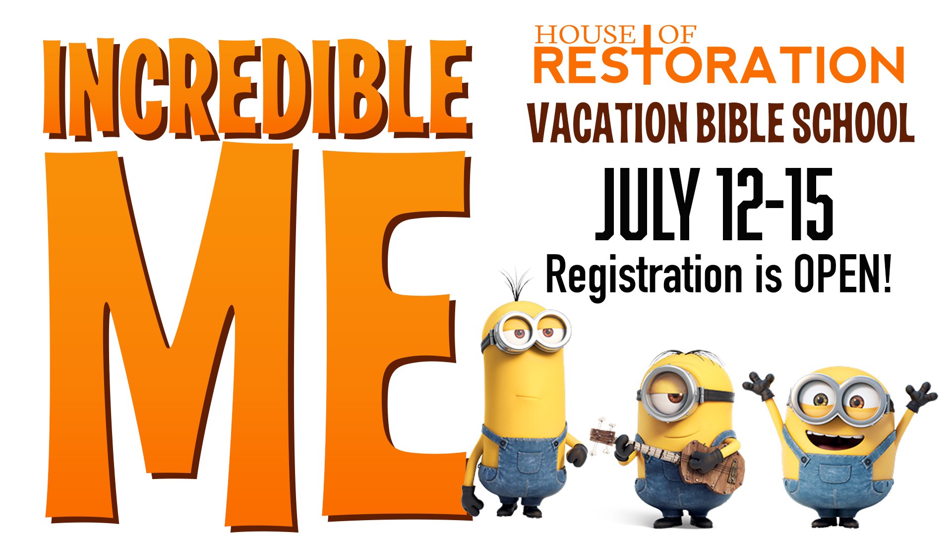 VBS Incredible Me REGISTRATION OPEN.jpg