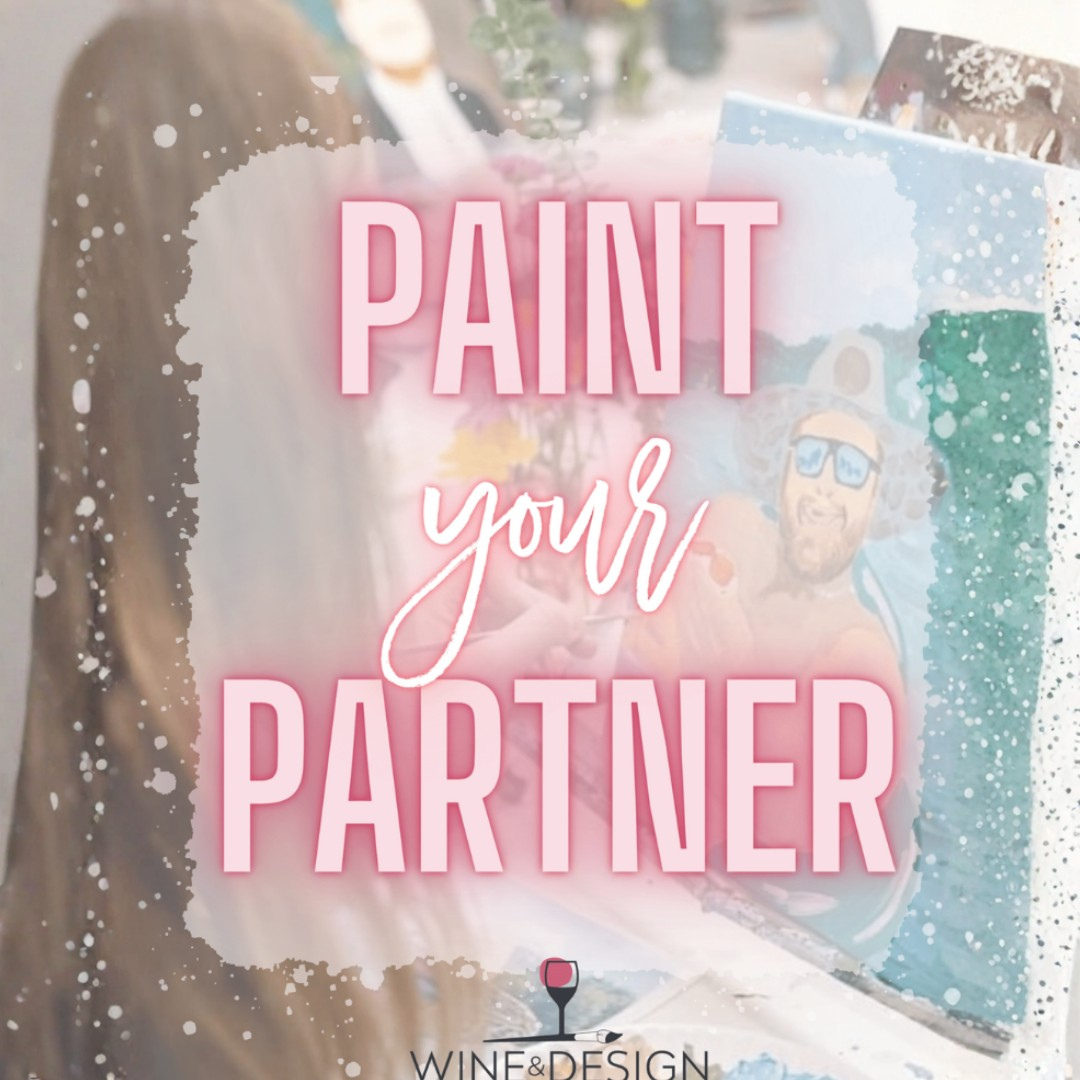 Paint Your Partner (*TICKETED EVENT*)