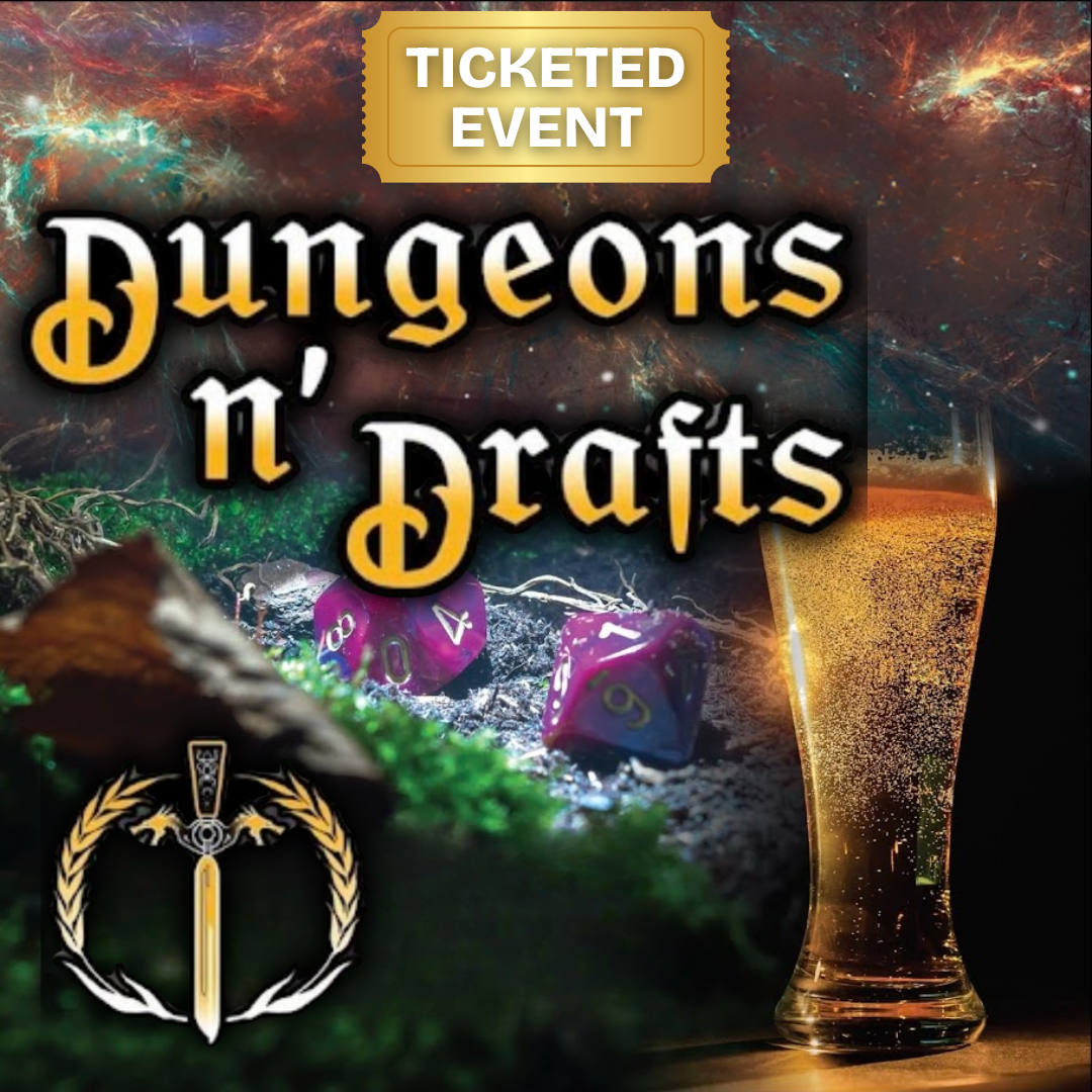 Dungeons N’ Drafts (TICKETED EVENT)