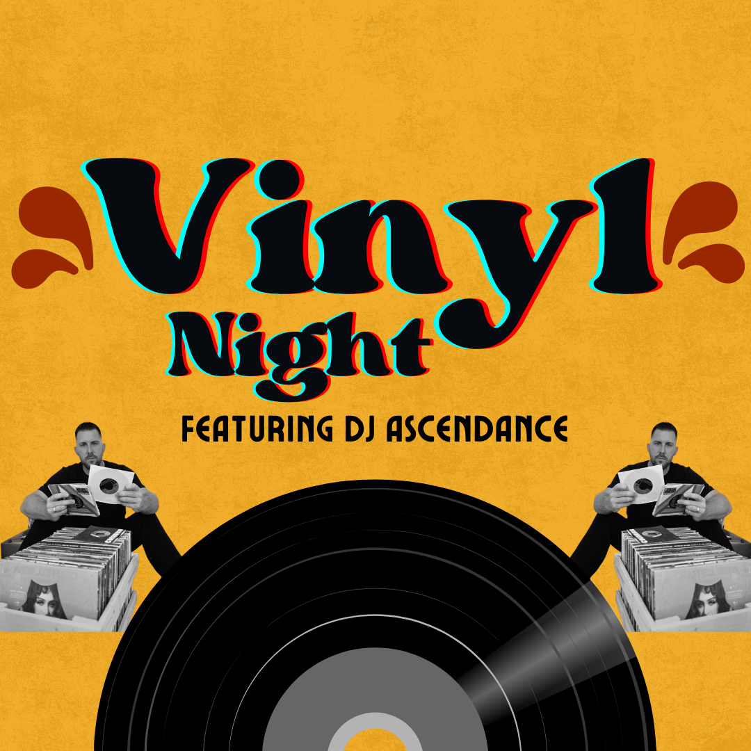 Vinyl Night w/ DJ Ascendance