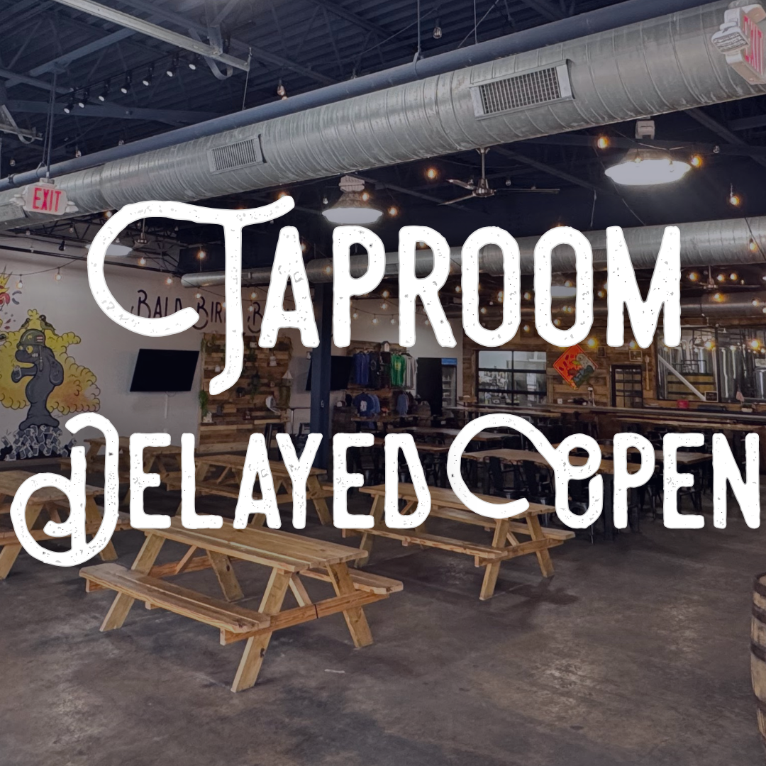 Taproom Delayed Open