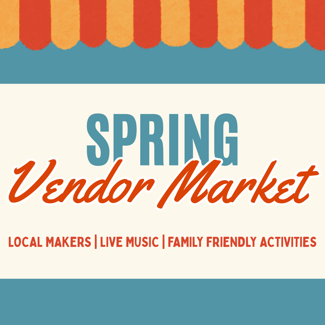 Spring Vendor Market