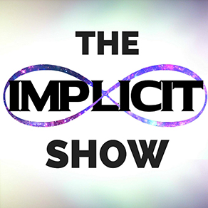 The Implicit Show