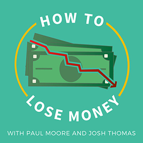 How to lose Money by having a Big Ego with Paul Moore