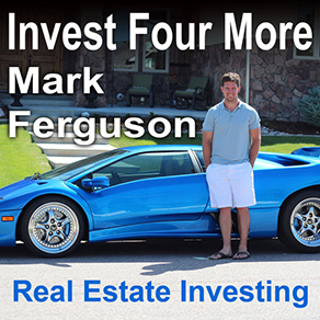 Invest Four More with Mark Ferguson