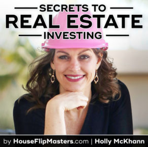 Secrets to Real Estate Investing with Holly McKhaan