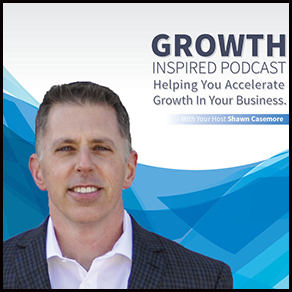 Growth Inspired Podcast with Shawn Casemore