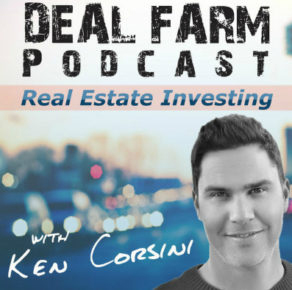 The Deal Farm Podcast with Ken Corsini