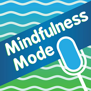 Mindfulness Mode with Bruce Langford