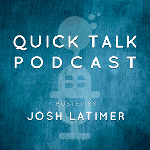 Quick Talk Radio - Josh Latimer