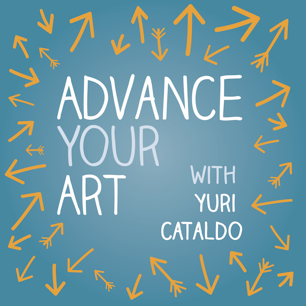 Advance Your Art Podcast