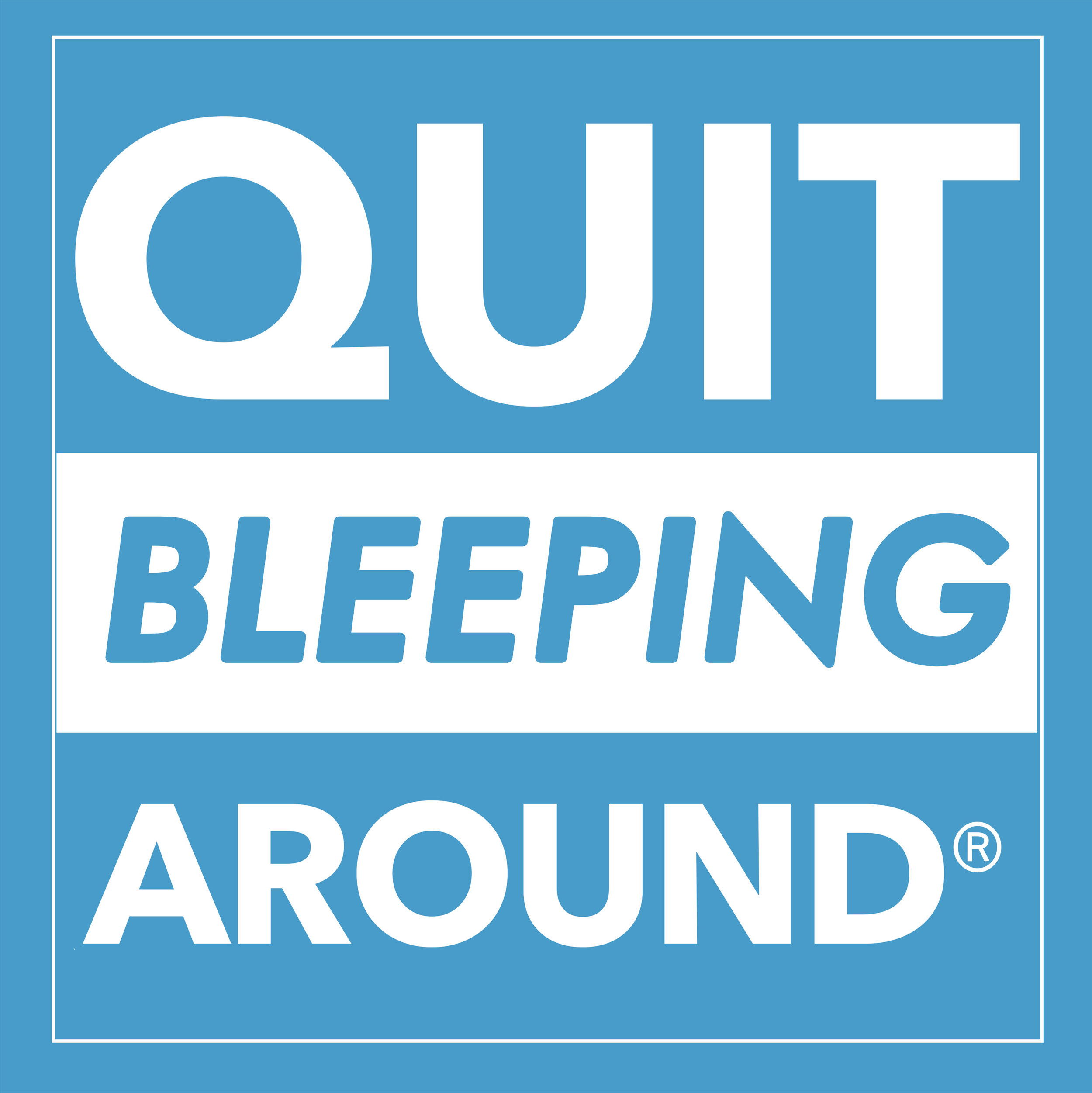Quit Bleeping Around Podcast