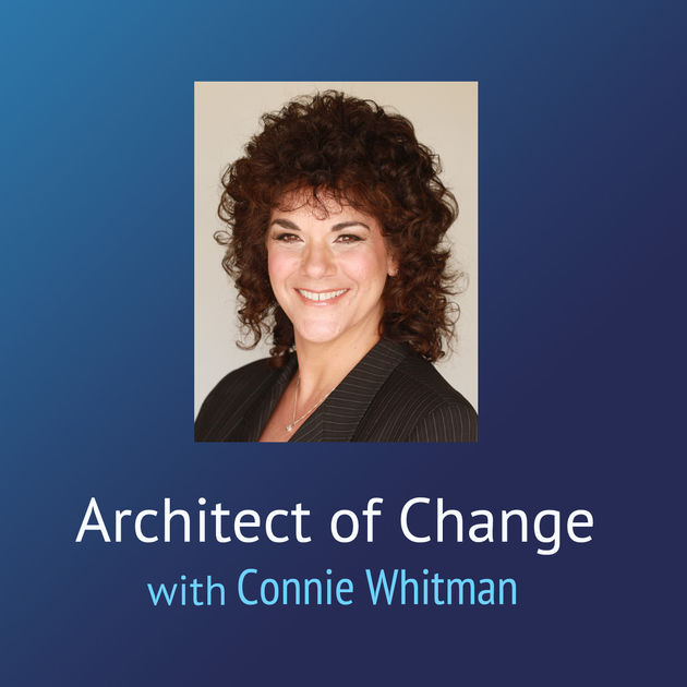 Architect of Change - Connie Whitman
