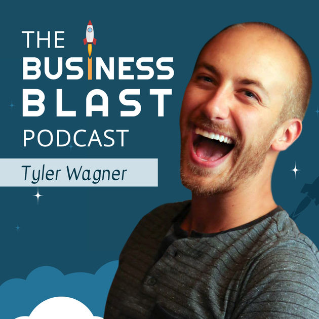 Business Blast -Tyler Wagner