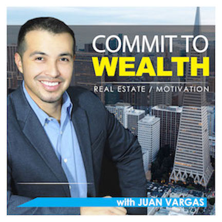 Commit to Wealth - Juan Vargas