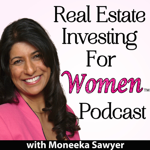 Real Estate Investing For Women - Moneeka Sawyer