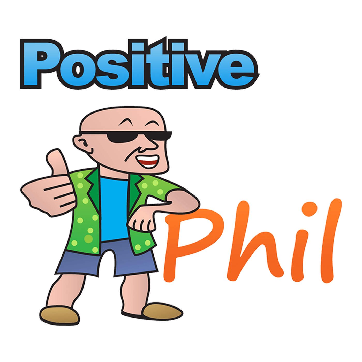 Positive Phil Podcast
