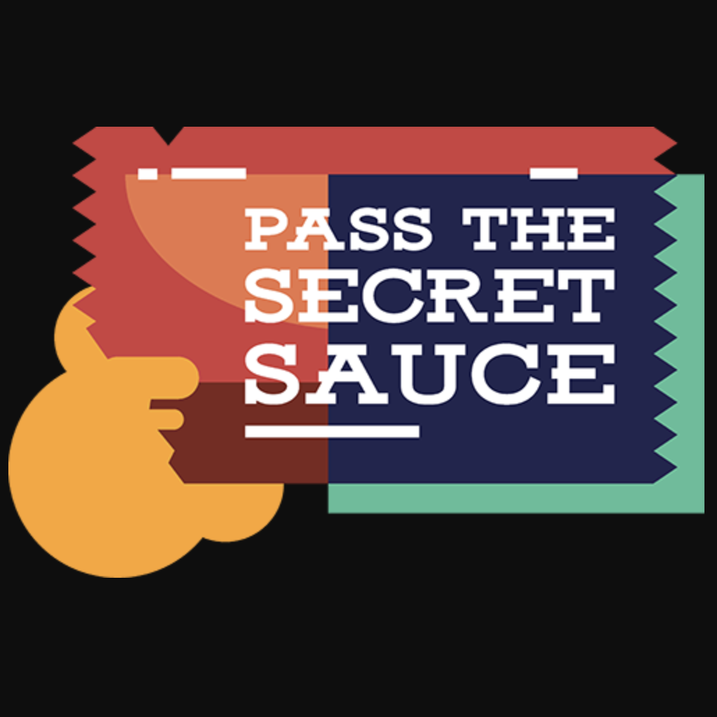 Pass the Secret Sauce Podcast