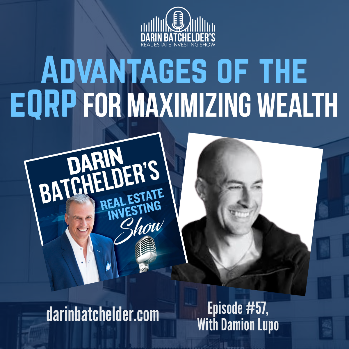 How The eQRP Has Advantages That Help You Maximize Wealth with Damion Lupo