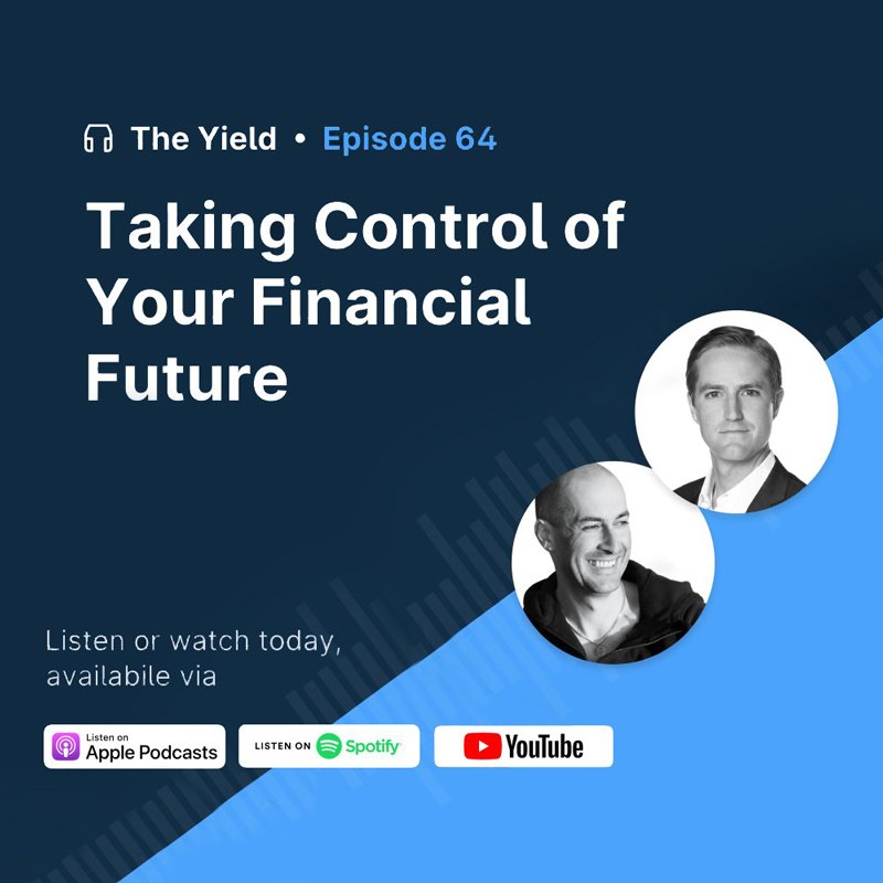 The Yield: Taking Control of Your Financial Future