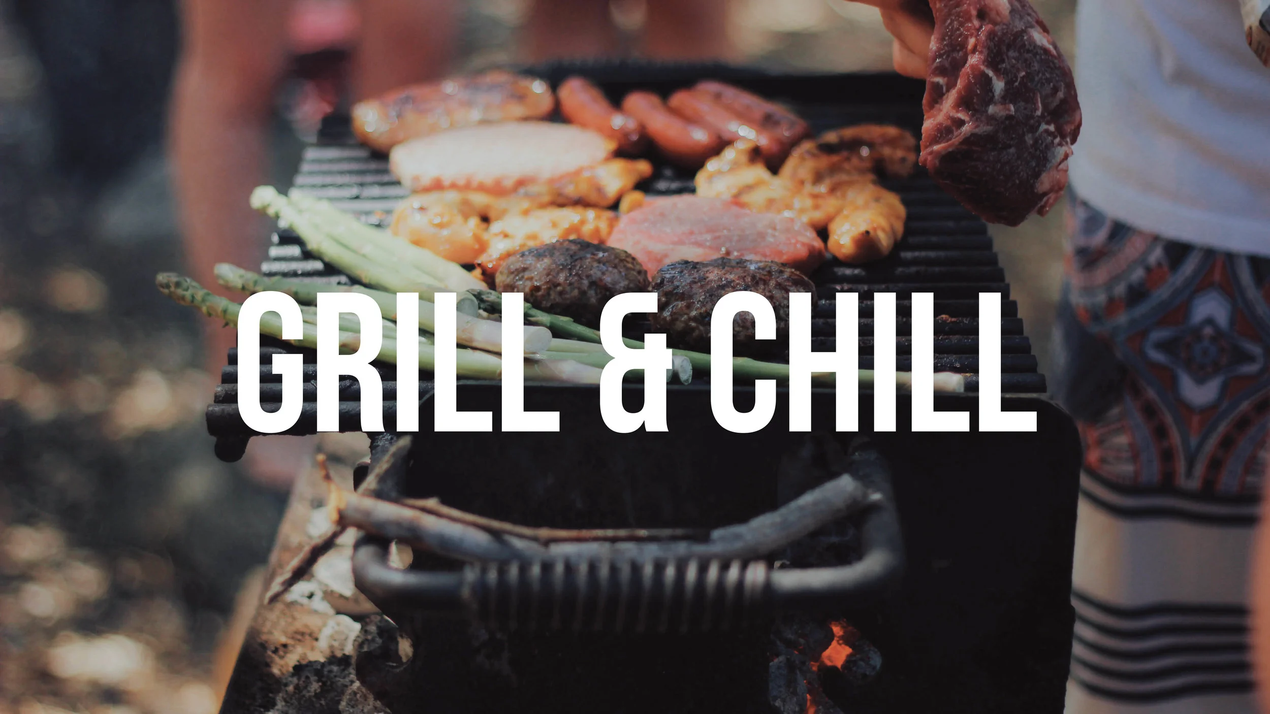 grill and chill.jpg