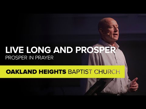 Live Long and Prosper: Prosper in Prayer