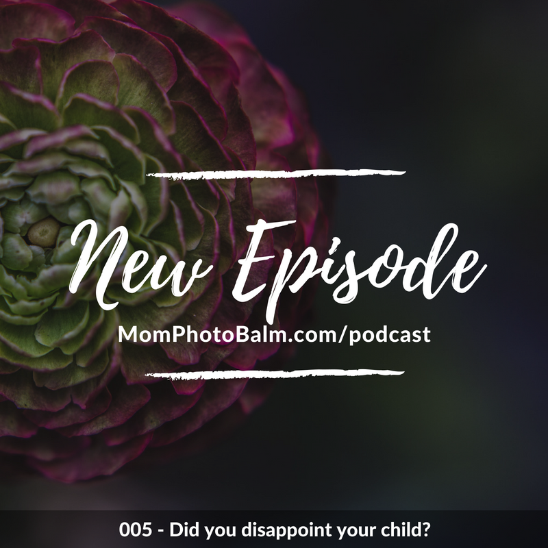 005 - Did you disappoint your child?