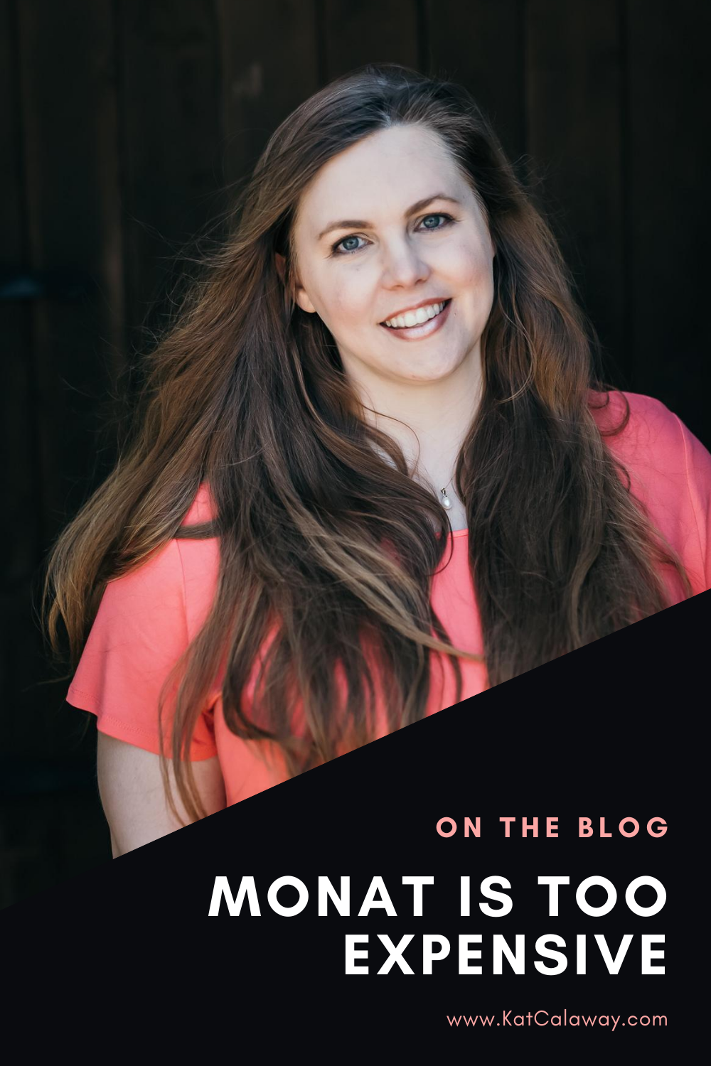 Monat is too expensive