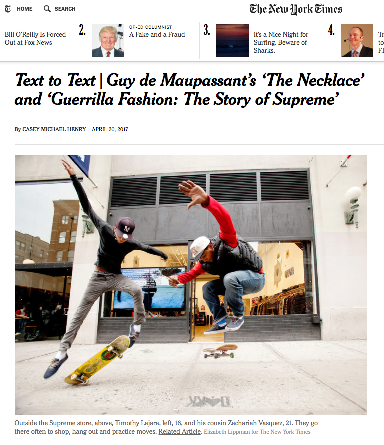 My lesson plan, placing Guy de Maupassant's "The Necklace," a Times article on Supreme, and various fashion journalism (including a piece on Kylie Jenner's "drops"), in dialogue with one another. Published on The New York Times Learning Network .