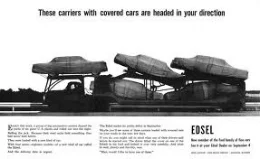 The edsel is coming! The edsel is coming!