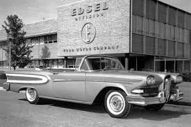 The Edsel Part I: Seemed Like a Good Idea at the Time 