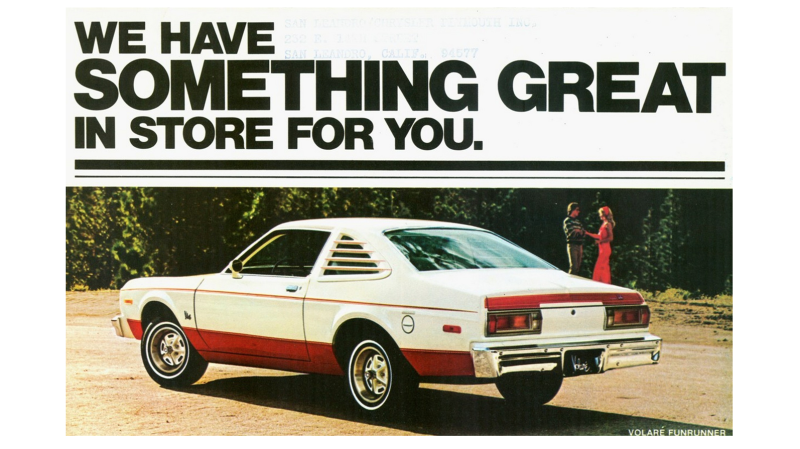 Especially If you like rust and stalls (Plymouth Advert Circa 1979)