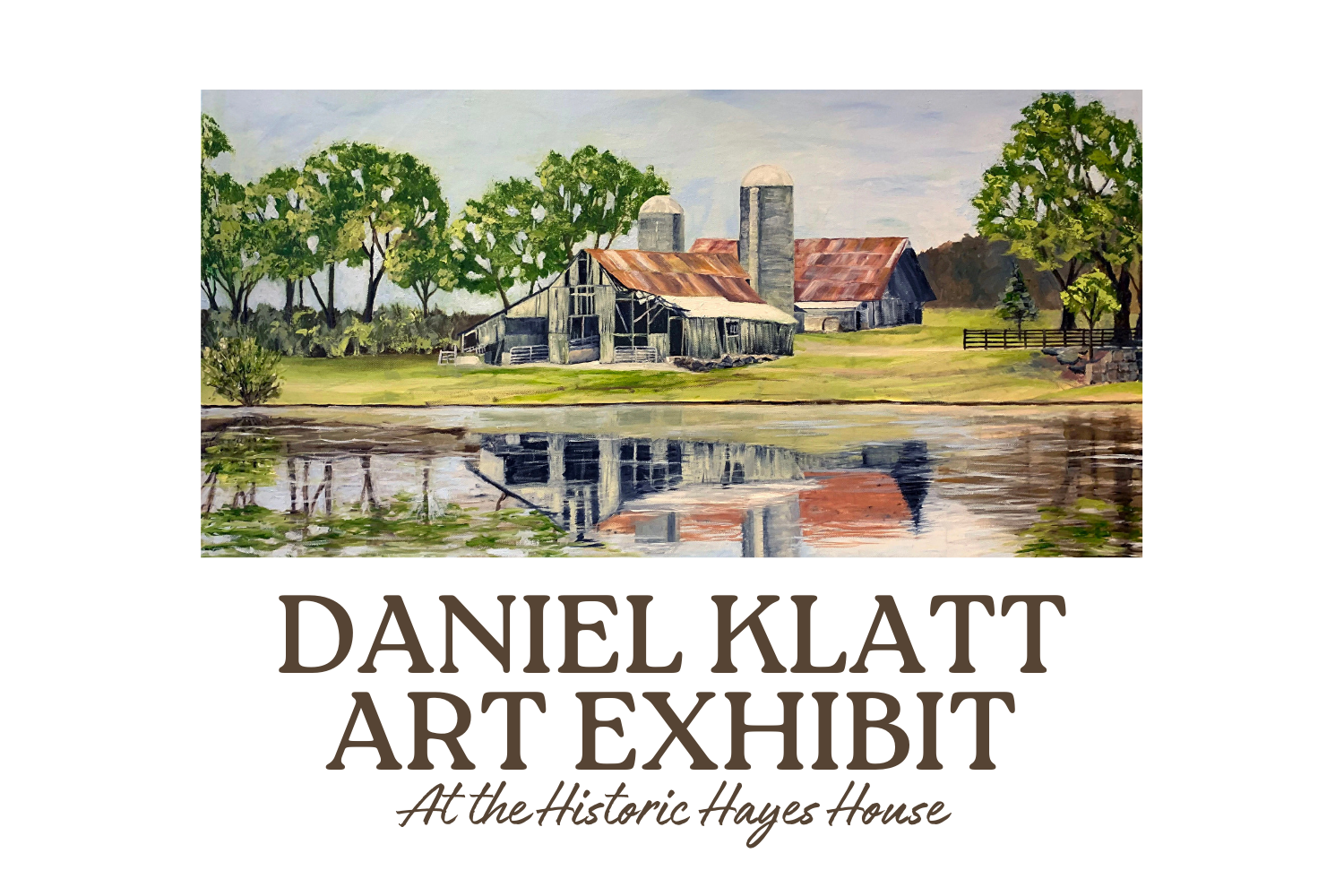 Daniel Klatt Art Exhibit Reception at the Historic Hayes House