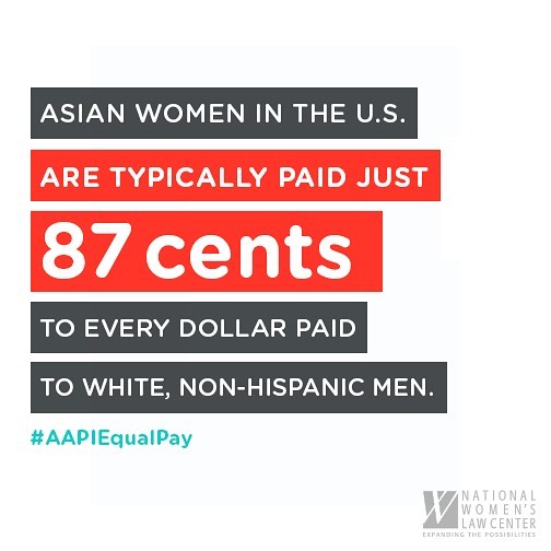 Today is #AAPIEqualPay Day, the day into 2018 that Asian American and Pacific Islander women would need to work in order to earn the same that white men earned in 2017.

AAPI women earn 87 cents for every dollar a white man earns. But this doesn't te