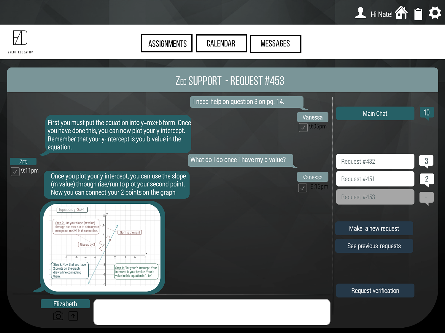 ZED SUPPORT IS OUR ONLINE help SYSTEM THAT GIVES HINTS, PROVIDES FULL SOLUTIONS and clarifies concepts for our students . Homework help will take place through a messaging system allowing students to communicate interactively in real time.