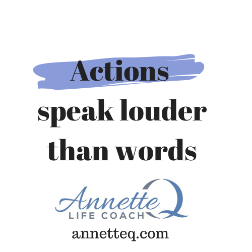 #119 Actions speak louder than words