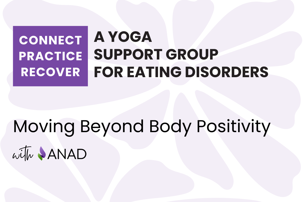Connect, Practice, Recover: Moving Beyond Body Positivity